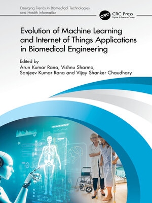 cover image of Evolution of Machine Learning and Internet of Things Applications in Biomedical Engineering